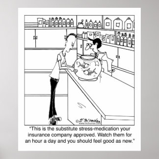 All Your Insurance Company Will Pay For Poster