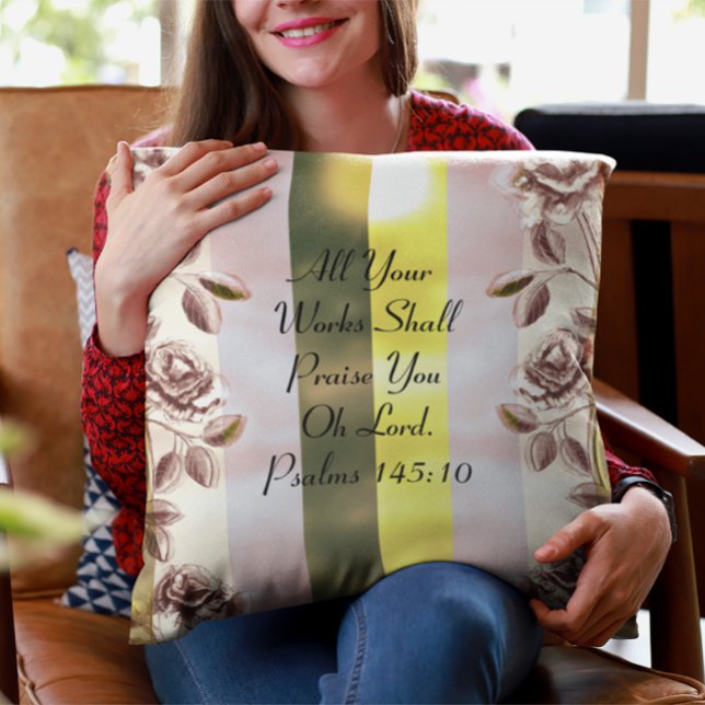 All Your Works Shall Praise You Oh Lord Accent Pillow (All Your Works Shall Praise You Oh Lord. Psalms 145:10)