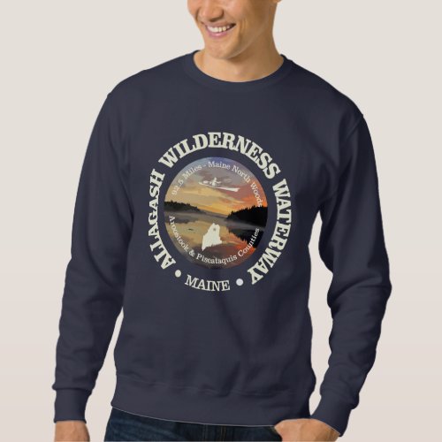 Allagash Wilderness Waterway Sweatshirt