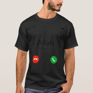 Allah Is Calling - Islam Muslim T-Shirt