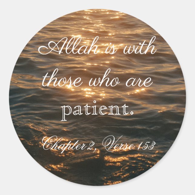 allah is with those who are patient. classic round sticker (Front)