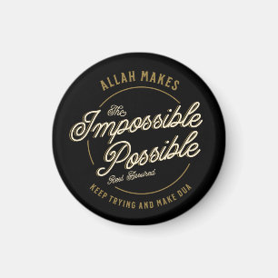 Allah Makes The Impossible Possible Casual Muslim Magnet