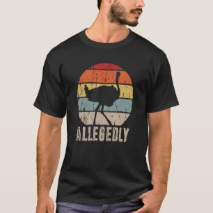 Allegedly Funny Ostrich Lover Vintage Ostrich T-Shirt