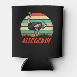 Allegedly Ostrich Vintage Retro Funny Ostrich Can Cooler