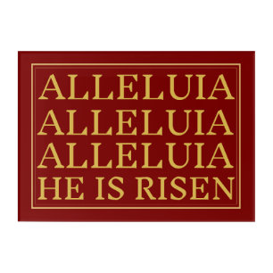 Alleluia He is Risen Acrylic Print