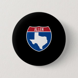 Allen Texas Tx Interstate Highway Vacation Souveni Button