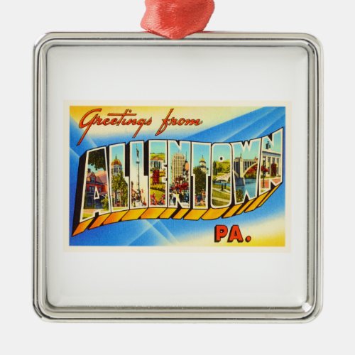 Allentown Pennsylvania PA Vintage Travel Souvenir Metal Ornament