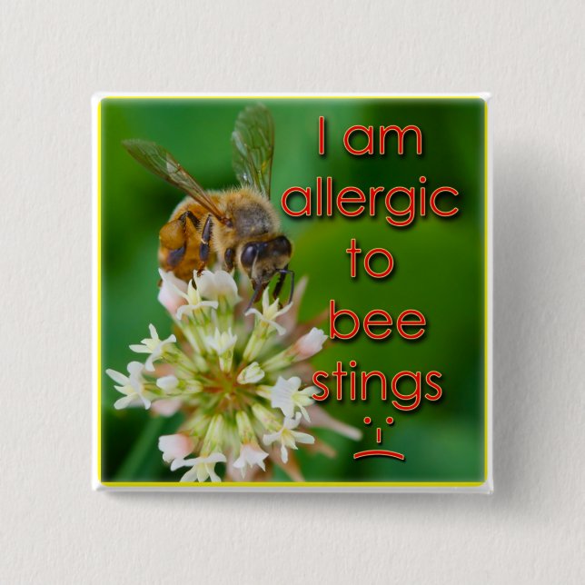 Allergic to bee stings - great for kids at camp button (Front)