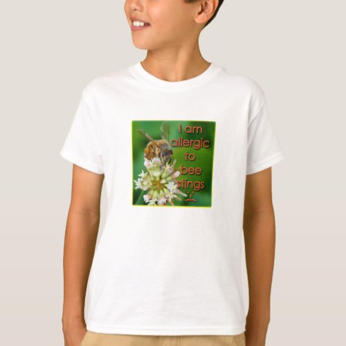 Allergic to bee stings _ great for kids at camp T_Shirt