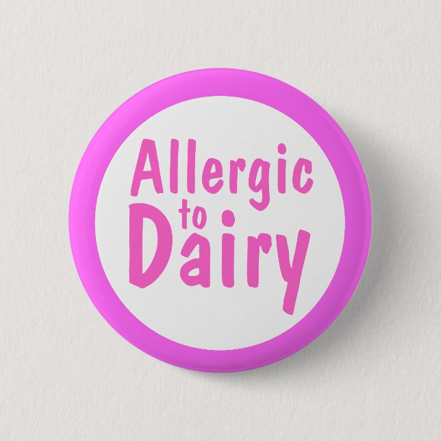 Allergic to Dairy Button (Front)