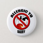 Allergic To Dairy Medical Alert Button at Zazzle