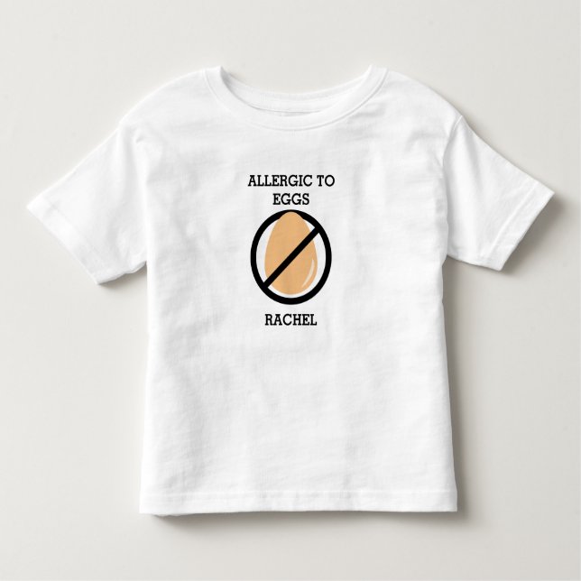 Allergic to Eggs Personalized Kids No Eggs Toddler T-shirt (Front)