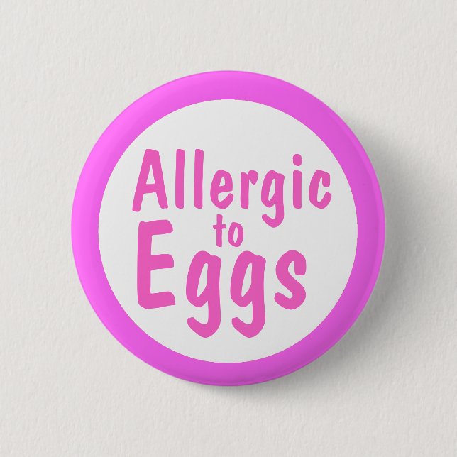 Allergic to eggs pinback button (Front)