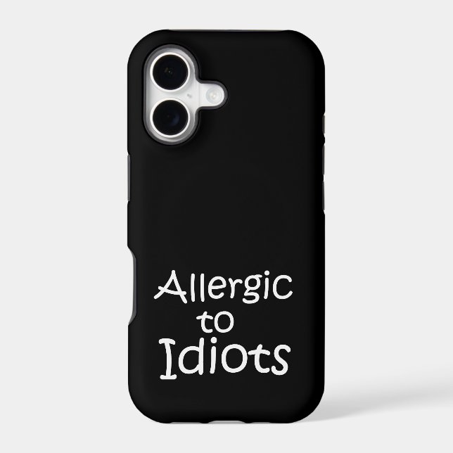Allergic to idiots iphone case (Back)