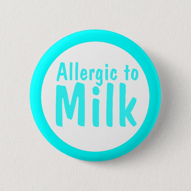Allergic to milk pinback button (Front)