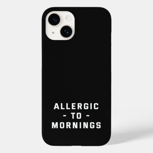 Allergic to mornings Case_Mate iPhone 14 case