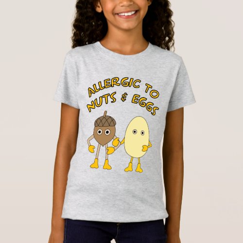 Allergic to Nuts and Eggs T_Shirt