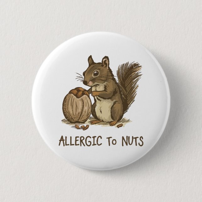 Allergic to Nuts Button (Front)