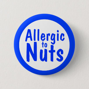 Allergic to nuts pinback button
