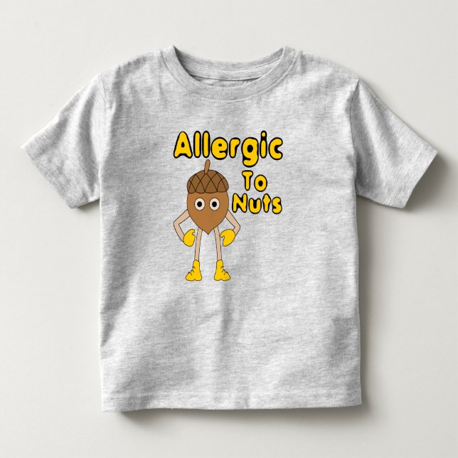 Allergic to Nuts Toddler T-shirt (Front)