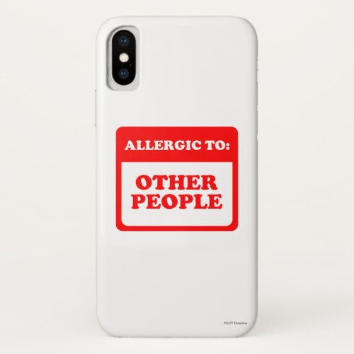 Allergic To Other People iPhone X Case