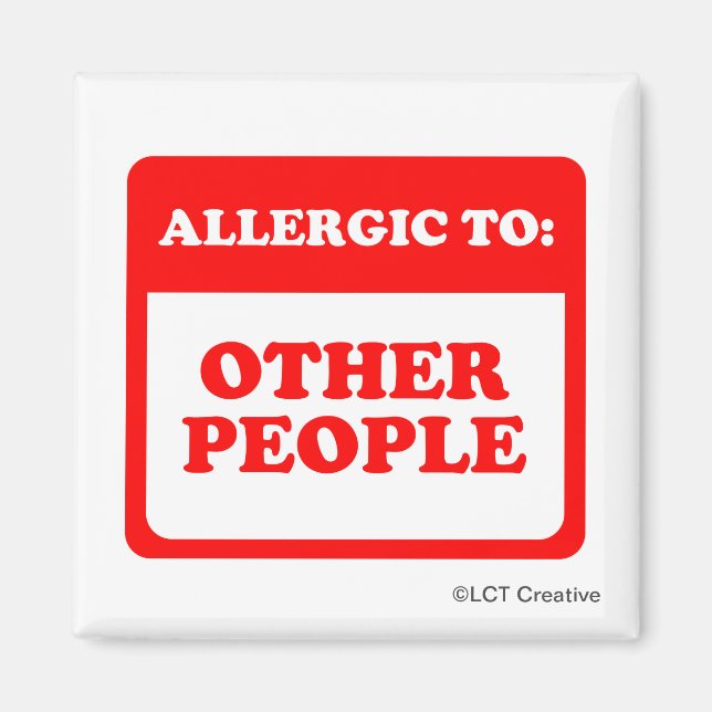 Allergic To Other People Magnet (Front)
