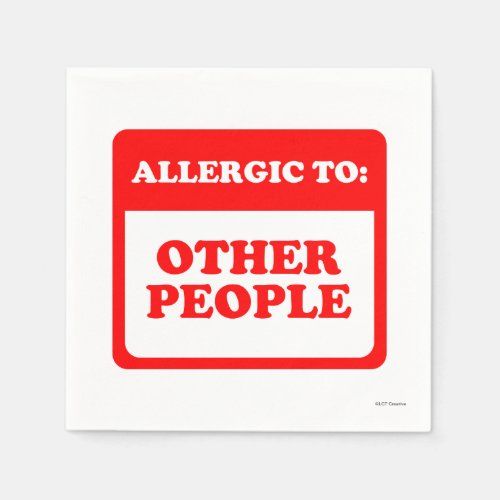 Allergic To Other People Napkins