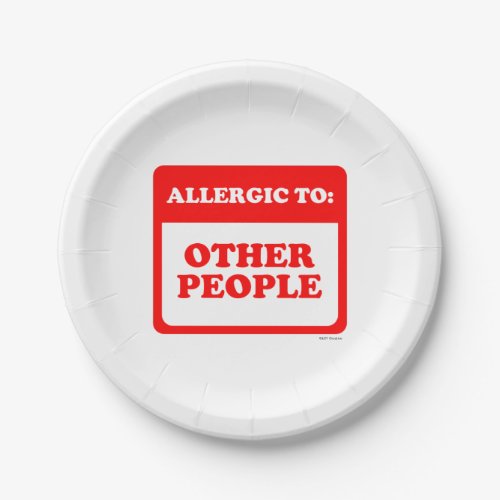Allergic To Other People Paper Plates