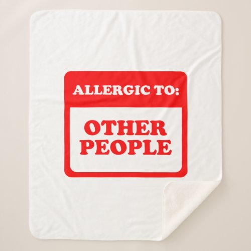 Allergic To Other People Sherpa Blanket