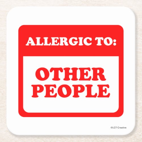 Allergic To Other People Square Paper Coaster