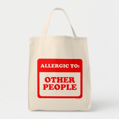 Allergic To Other People Tote Bag