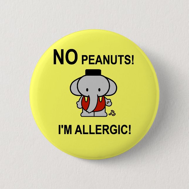 Allergic to Peanuts Pinback Button (Front)