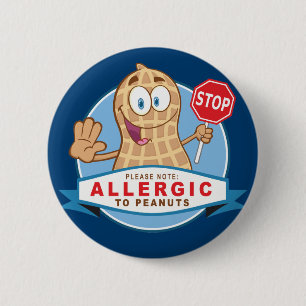 Allergic to Peanuts Pinback Button