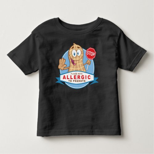 Allergic to Peanuts Toddler T_shirt