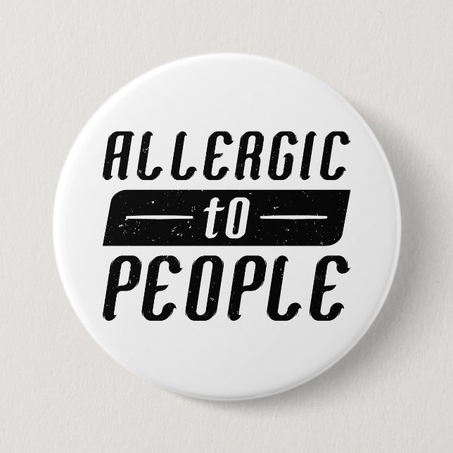 Allergic To People Button (Front)