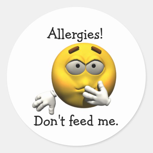 Allergies Dont feed me Classic Round Sticker