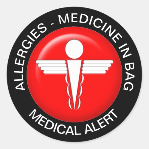 ALLERGIES _ medicine in bag Classic Round Sticker