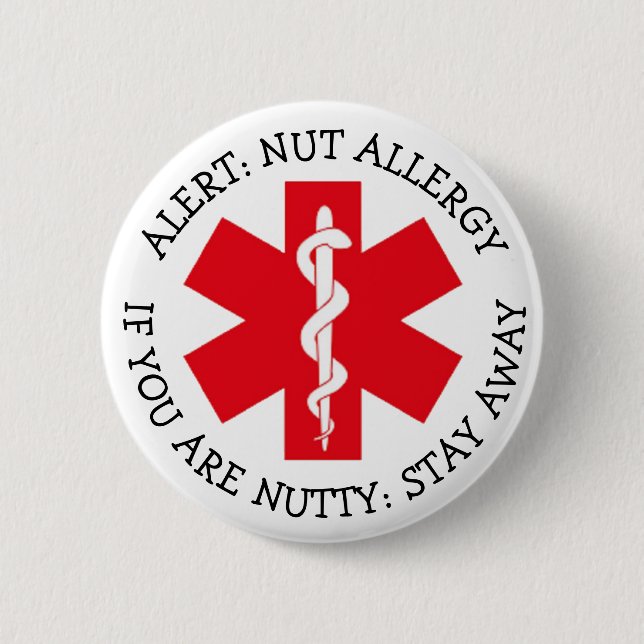Allergy Alert Humor, Nut Allergy, Stay Away Button (Front)