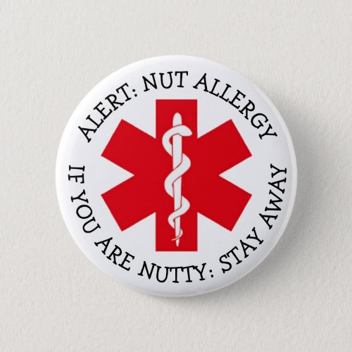 Allergy Alert Humor Nut Allergy Stay Away Button