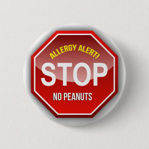 Allergy Alert : No Peanuts Please! Pinback Button