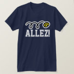 Allez! Tennis T-shirt With French Saying On Court at Zazzle