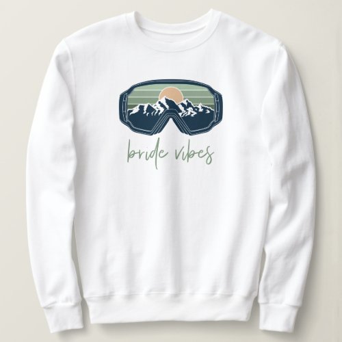 ALLIE Sage Mountain Vibes Ski Bachelorette Group Sweatshirt