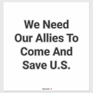 Allies Save US From Trump Hankamer Artjunkhaus Art Sticker
