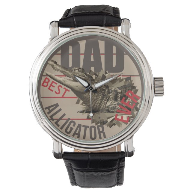 Alligator Dad Ever Watch (Front)