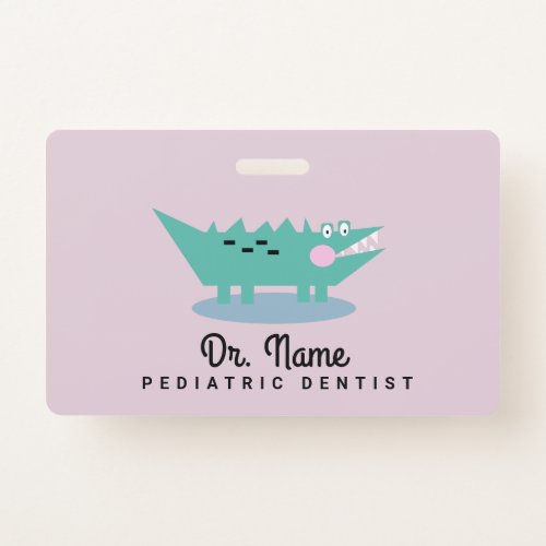 Alligator Dentist Pediatrician Dental Pink Badge
