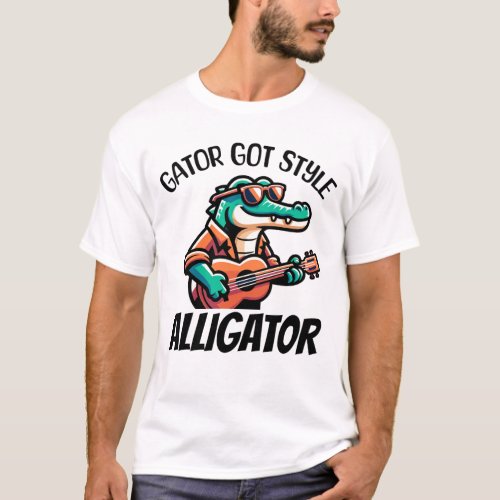 Alligator Got Style T_Shirt