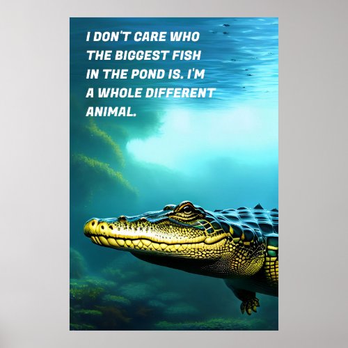 Alligator motivation art Poster