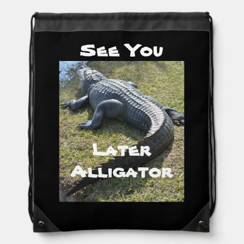 Alligator See You Later Everglades Photographic Drawstring Bag