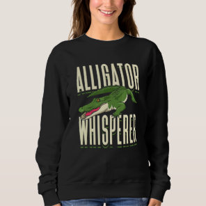 Alligator Whisperer Hunter   Keeper Florida Crocod Sweatshirt