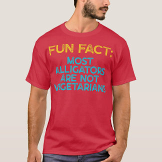 Alligators are Not Vegetarians Funny Animal Pun Hu T-Shirt